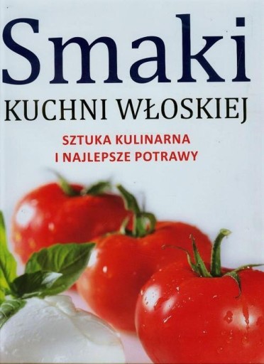 Smaki kuchni włoskiej Giovanni Ballarini, Umberto Galimberti