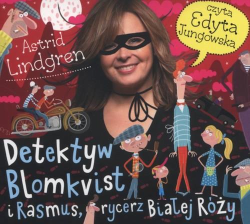 Detektyw Blomkwist i Rasmus, rycerz Białej Róży