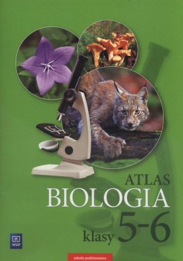 Biologia 5-6 Atlas Anna Michalik szkoła podstawowa WSiP