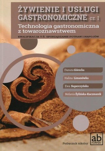 Żywienie i usługi gastronomiczne Część 1 Technologia gastronomiczna z