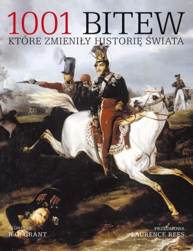 1001 bitew które zmieniły historię świata Grant