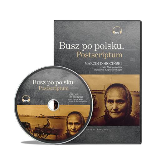 Busz po polsku Postscriptum Ryszard Kapuściński