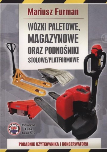 WÓZKI PALETOWE MAGAZYNOWE ORAZ PODNOŚNIKI STOŁOWE