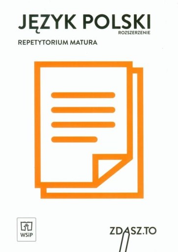 Język polski. Zdasz to. Repetytorium. Matura. Rozszerzenie