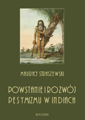 Powstanie i rozwój pesymizmu w Indiach STRASZEWSKI