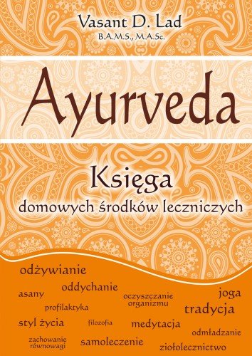 AYURVEDA pradawne uzdrawianie Indii VASANT D. LAD