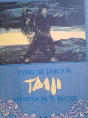 MEDYTACJA W RUCHU gimnastyka taijiquan Doktór