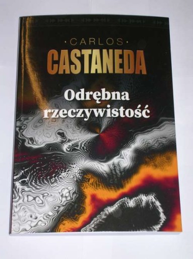 ODRĘBNA RZECZYWISTOŚĆ CASTANEDA CARLOS