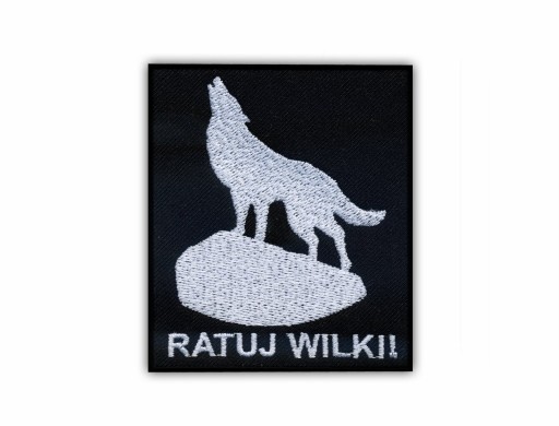 Ratujmy Wilki Naszywka RATUJ WILKI !!!