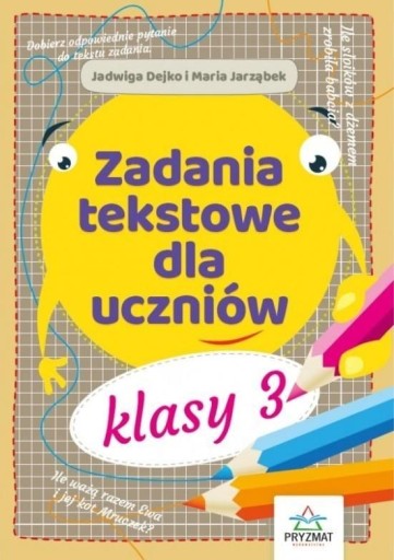 Matematyka klasa 3 Zadania tekstowe dla uczniów SP