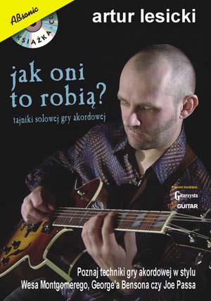 Jak oni to robią? - Tajniki solowej gry akordowej