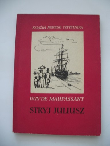 STRYJ JULIUSZ - Guy de Maupassant