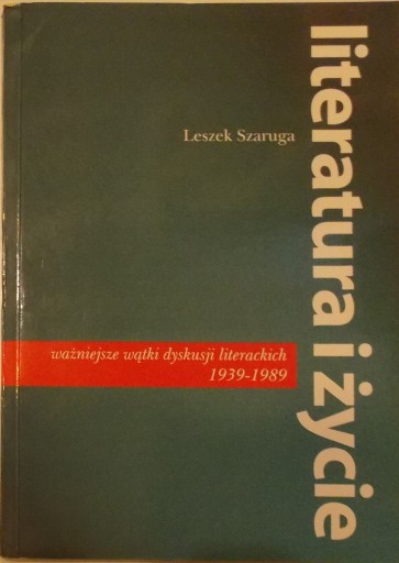 Leszek Szaruga LITERATURA I ŻYCIE Najważniejsze wą