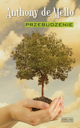 PRZEBUDZENIE Anthony de Mello _ TWARDA