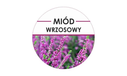 ETYKIETY okrągłe fi 4 cm miód WRZOSOWY 24 szt