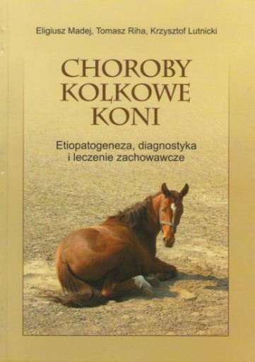 Choroby kolkowe koni Etiopatogeneza diagnostyka