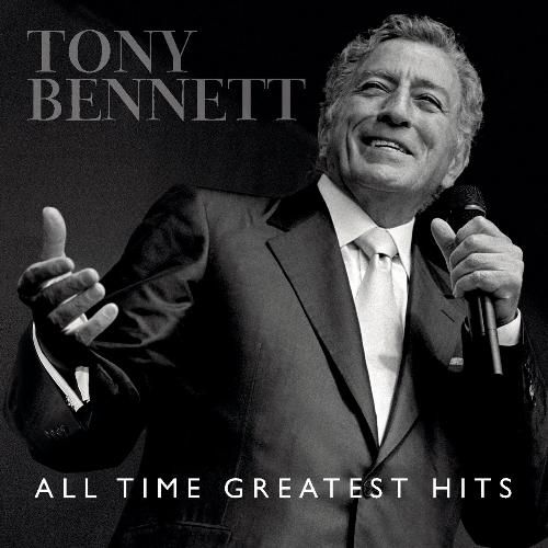 TONY BENNETT ALL TIME GREATEST HITS