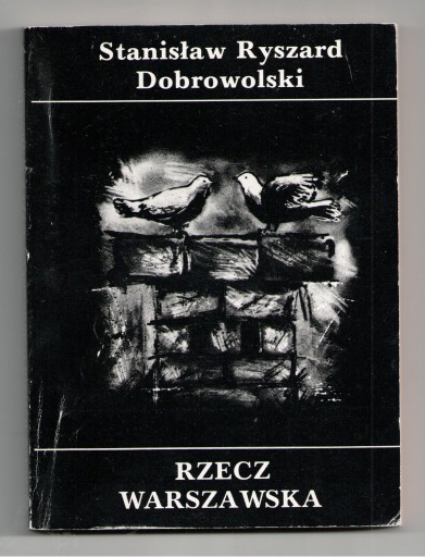 RZECZ WARSZAWSKA Stanisław Ryszard Dobrowolski