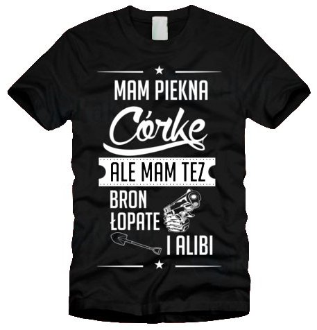 Koszulka MAM PIĘKNĄ CÓRKĘ dla TATY 4XL