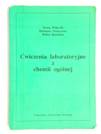 ĆWICZENIA LABORATORYJNE Z CHEMII OGÓLNEJ WIDERNIK