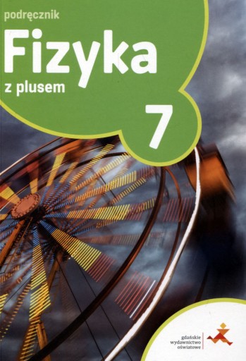 Fizyka z plusem 7 Podręcznik GWO