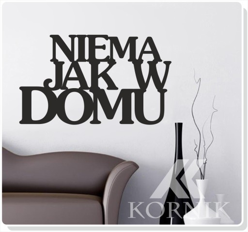 Nápis na stenu &quot;Nie je ako doma&quot;