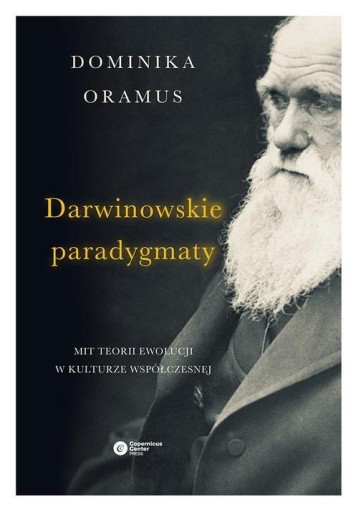 Zdjęcie oferty: Darwinowskie paradygmaty Dominika Oramus