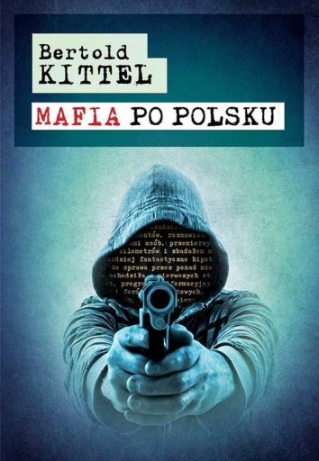 Zdjęcie oferty: Mafia po polsku - Bertold Kittel